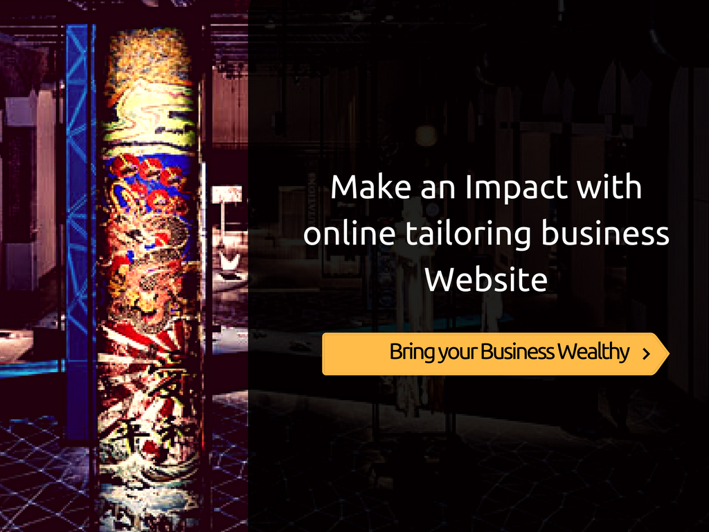 Create the best impact to online tailoring business! 