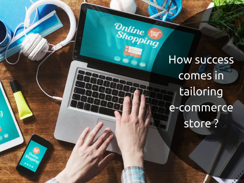 How to create tailoring ecommerce store with success elements ? 